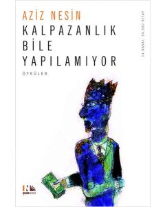 Kalpazanlık Bile Yapılamıyor