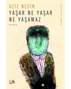 Yaşar Ne Yaşar Ne Yaşamaz