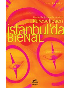 Küreselleşen İstanbul’da Bienal