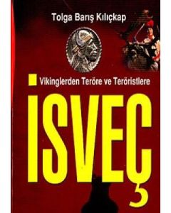 Vikinglerden Teröre ve Teröristlere İsveç