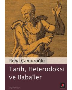 Tarih, Heterodoksi ve Babailer