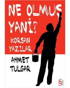 Ne Olmuş Yani?