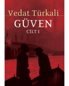 Güven (Cilt 1)