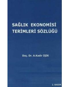 Sağlık Ekonomisi Terimleri Sözlüğü