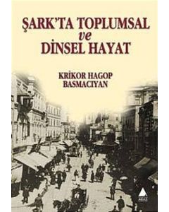 Şark'ta Toplumsal ve Dinsel Hayat