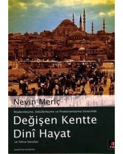 Değişen Kentte Dinî Hayat ve Fetva Soruları