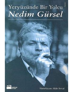 Yeryüzünde Bir Yolcu: Nedim Gürsel