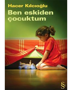 Ben Eskiden Çocuktum