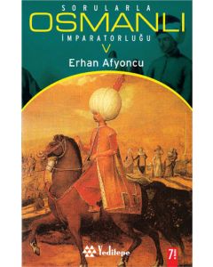 Sorularla Osmanlı İmparatorluğu 5