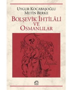 Bolşevik İhtilali ve Osmanlılar