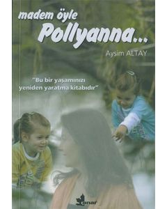 Madem Öyle Pollyanna...