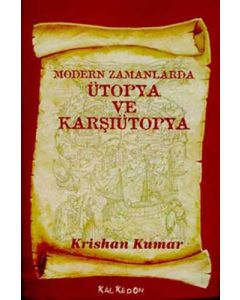 Modern Zamanlarda Ütopya ve Karşıütopya