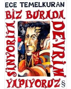 Biz Burada Devrim Yapıyoruz Sinyorita
