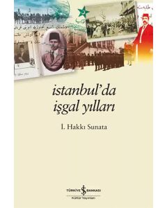 İstanbul’da İşgal Yılları