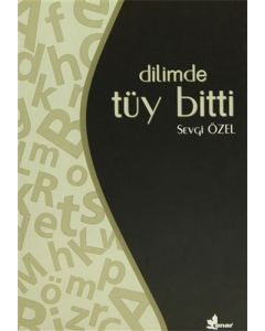 Dilimde Tüy Bitti