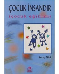 Çocuk İnsandır (Çocuk Eğitimi)