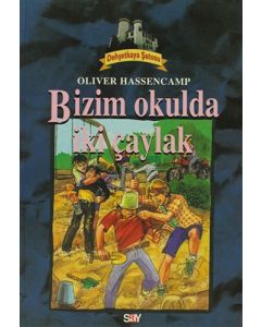 Dehşetkaya Şatosu 6 - Bizim Okulda İki Çaylak