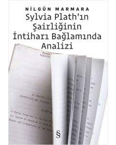 Sylvia Plath'ın Şairliğinin İntihar Bağlamında Analizi