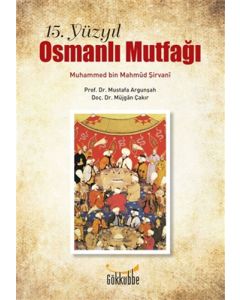 15. Yüzyıl Osmanlı Mutfağı