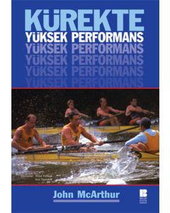 Kürekte Yüksek Performans