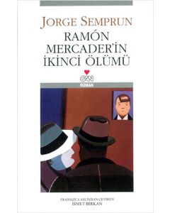 Ramon Mercader’in İkinci Ölümü