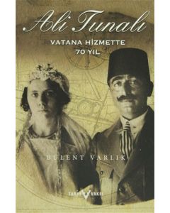 Ali Tunalı Vatana Hizmette 70 Yıl