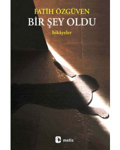 Bir Şey Oldu