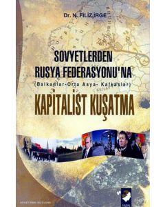 Sovyetlerden Rusya Federasyonu'na Kapitalist Kuşatma