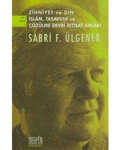 Zihniyet ve Din İslam, Tasavvuf ve Çözülme Devri İktisat Ahlakı