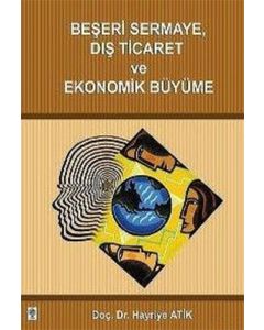 Beşeri Sermaye Dış Ticaret ve Ekonomik Büyüme