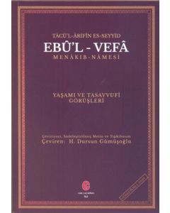 Tacü’l Arifin Es-Seyyid Ebu’l-Vefa Menakıb-Namesi