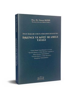 İnsan Hakları Avrupa Sözleşmesi Hukukunda İşkence ve Kötü Muamele Yasağı