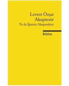 Akupresör Ya Da İğnesiz Akupunktur 