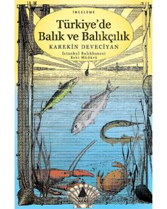 Türkiye’de Balık ve Balıkçılık