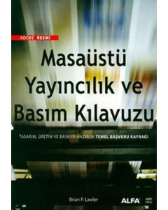 Masaüstü Yayıncılık ve Basım Kılavuzu