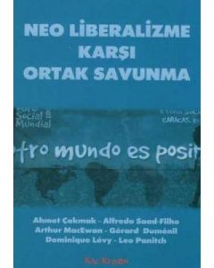 Neo Liberalizme Karşı Ortak Savunma