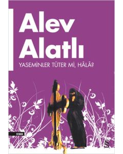 Yaseminler Tüter mi, Hâlâ?