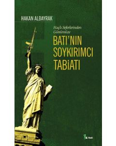Haçlı Seferlerinden Günümüze Batı'nın Soykırımcı Tabiatı
