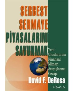 Serbest Sermaye Piyasalarını Savunmak