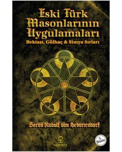 Eski Türk Masonlarının Uygulamaları