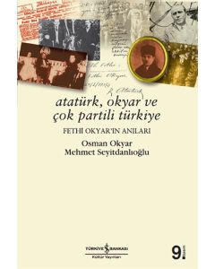 Atatürk, Okyar ve Çok Partili Türkiye