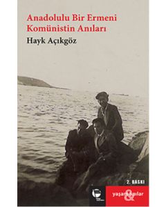 Anadolulu Bir Ermeni Komünistin Anıları