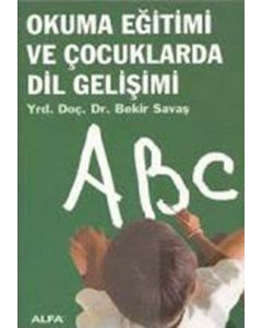 Okuma Eğitimi ve Çocuklarda Dil Gelişimi