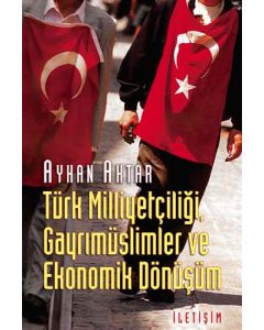 Türk Milliyetçiliği Gayrimüslimler ve Ekonomik Dönüşüm