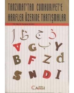 Tanzimat’tan Cumhuriyet’e Harfler Üzerine Tartışmalar