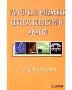 Tam Üyelik Müzakere Çerçeve Belgesi’nin Analizi