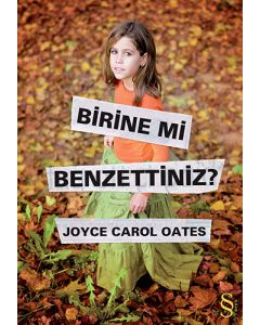 Birine mi Benzettiniz?