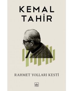 Rahmet Yolları Kesti