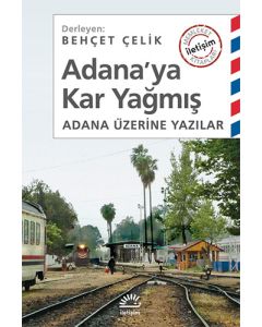 Adana’ya Kar Yağmış