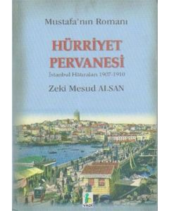 Mustafa'nın Romanı Hürriyet Pervanesi